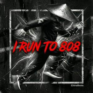 I RUN TO 808 (Explicit)