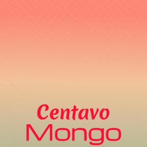 Centavo Mongo