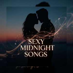 Sexy Midnight Songs