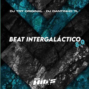 Beat Intergaláctico 8.0 (Explicit)