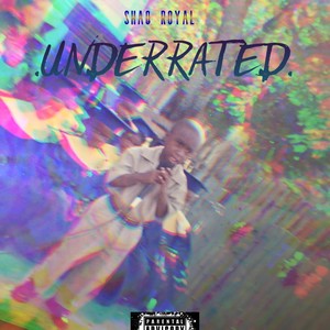 Underrated (Explicit)