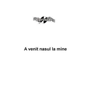 A venit nasul la mine