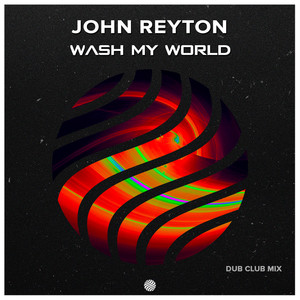 Wash My World (Dub Club Mix)