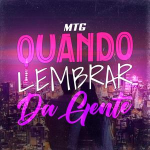 MTG QUANDO LEMBRA DA GENTE (VERSÃO BH) [Explicit]