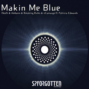 Makin Me Blue (Original Mix)