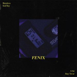 FENIX(feat. K!DRAY & Jhay Tovar) (Explicit)