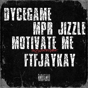 Motivate Me (Explicit)