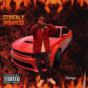 Strickly bidness (Explicit)