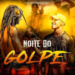 Noite do Golpe (Explicit)