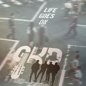 GKD - Life Goes On