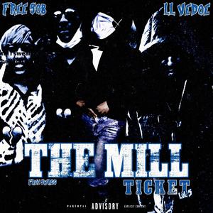 The Mill Ticket, Vol. 1 (Explicit)