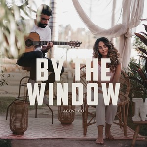 By the window (Acústico)