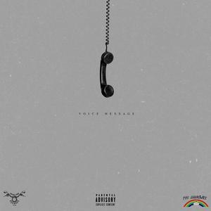 voice message. (feat. Soul Rich & Dipalesa) [Explicit]