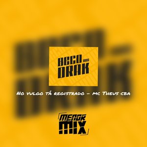 NO VULGO TA REGISTRADO (Explicit)