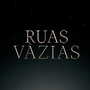 Ruas Vázias (Explicit)