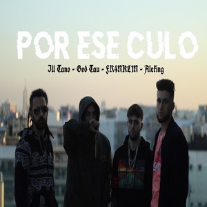 Por Ese Culo (Remix|Explicit)