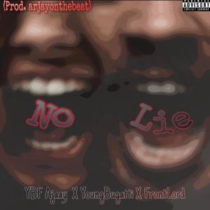 No Lie(feat. Young Bugatti & FrontLord) (Explicit)