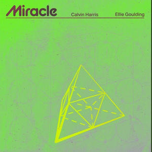 Calvin Harris & Elli Goulding (Miracle) (Remıx) [Explicit]