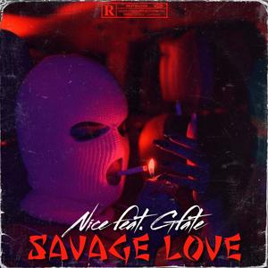 Savage Love (feat. GFATE) [Explicit]