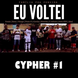 P.O.A Convida - Eu Voltei (Cypher 1)