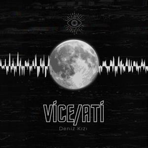 ViceAti - Deniz Kızı (Mix Edition|Explicit)