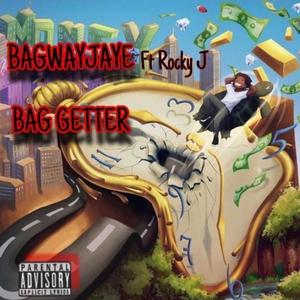 Bag Getter (feat. Rocky J) (Explicit)