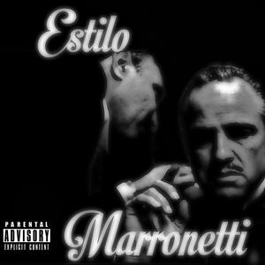 Estilo marronetti (Explicit)