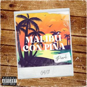 Malibú con Piña (feat. FineClass) (Explicit)