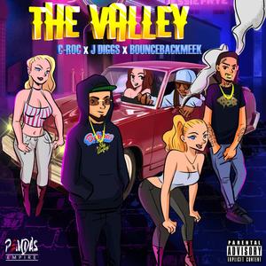 THE VALLEY(feat. J DIGGS & BOUNCEBACKMEEK) (Explicit)