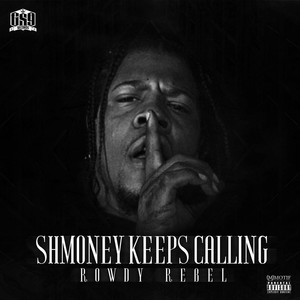 Shmoney Keeps Calling (Explicit)