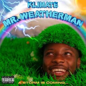 MR. WEATHERMAN (Explicit)
