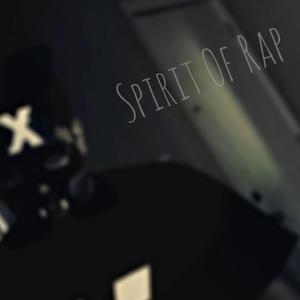 Spirit Of Rap (Explicit)