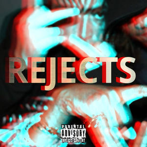 Rejects (Explicit)