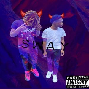 Sway (feat. Twinio) (Explicit)