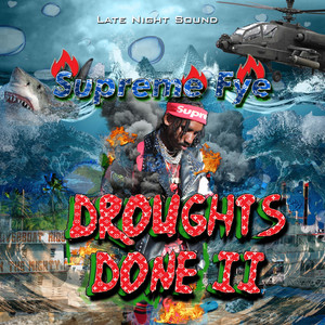 Droughts Done II (Explicit)