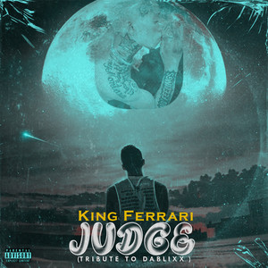 Judge (Tribute to Dablixx) [Explicit]