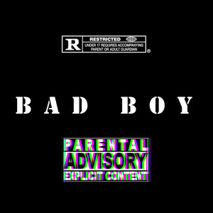 Bad Boy (Explicit)