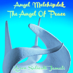 Angel Melchizedek (The Angel of Peace)