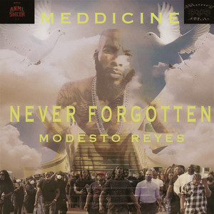 Never Forgotten Modesto Reyes