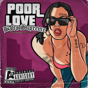 POOR LOVE (Explicit)