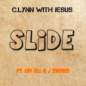 Slide (feat. Xay Hill & J Swervo)