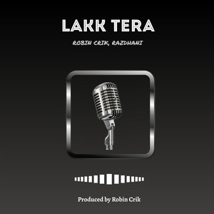 Lakk Tera (feat. Razdhani)