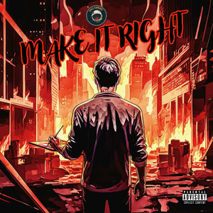 Make It Right (Explicit)