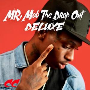 Mr.Mob The Drop Out Deluxe (Explicit)