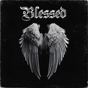 BLESSED (feat. Vonte Mays) [Explicit]