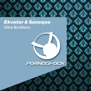 Ultra Brothers (Original Mix)