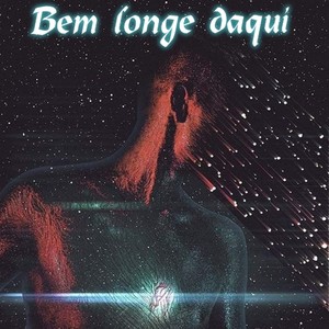 Bem Longe Daqui (Explicit)