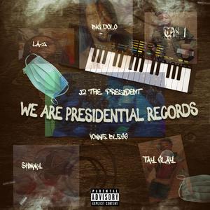 We Are Presidential Records (Explicit)