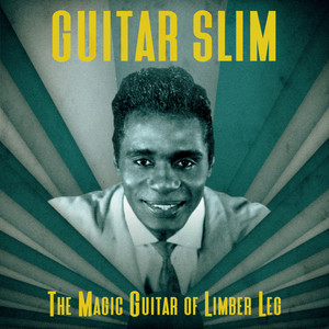 The Magic Guitar of Limber Leg (Remastered)