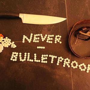 Never | Bulletproof (feat. Lucas Hardy) (Explicit)